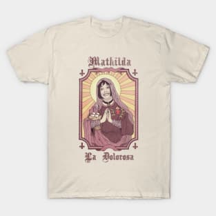 Mathilda La Dolorosa T-Shirt